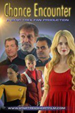 Watch Chance Encounter A Star Trek Fan Film Gomovies