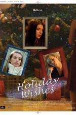 Watch Holiday Wishes Gomovies