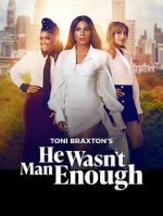 Watch He Wasn\'t Man Enough Gomovies