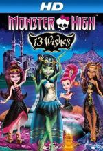 Watch Monster High: 13 Wishes Gomovies