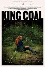 Watch King Coal Gomovies