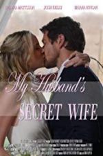 Watch My Husband\'s Secret Wife Gomovies