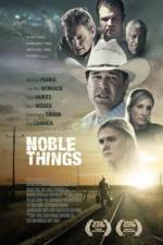 Watch Noble Things Gomovies