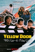 Watch Yellow Door: \'90s Lo-fi Film Club Gomovies