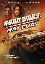 Watch Road Wars: Max Fury Gomovies