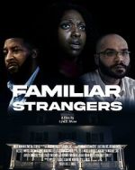 Watch Familiar Strangers Gomovies