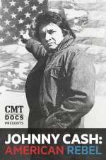 Watch Johnny Cash: American Rebel Gomovies