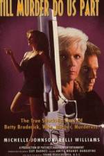Watch A Woman Scorned The Betty Broderick Story Gomovies