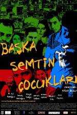 Watch Baska semtin �ocuklari Gomovies