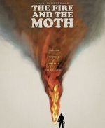 Watch The Fire and the Moth Gomovies