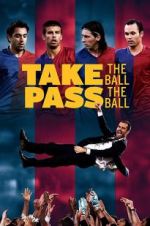 Watch Take the Ball, Pass the Ball Gomovies