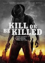 Watch Kill or Be Killed Gomovies