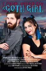 Watch Love, Misery, and the Goth Girl Gomovies
