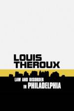 Watch Louis Theroux: Law and Disorder in Philadelphia Gomovies