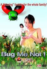 Watch Bug Me Not! Gomovies