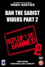 Watch Ban the Sadist Videos Part 2 Gomovies