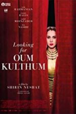 Watch Looking for Oum Kulthum Gomovies