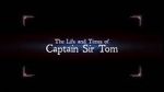 Watch The Life and Times of Captain Sir Tom Gomovies
