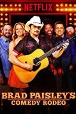 Watch Brad Paisley\'s Comedy Rodeo Gomovies