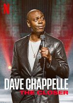 Watch Dave Chappelle: The Closer (TV Special 2021) Gomovies