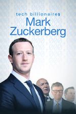Watch Tech Billionaires: Mark Zuckerberg (Short 2021) Gomovies