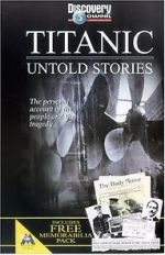 Watch Titanic: Untold Stories Gomovies