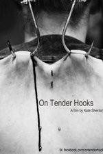 Watch On Tender Hooks Gomovies
