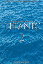 Watch Titanic 2 (Short 2017) Gomovies