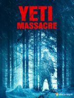 Watch Yeti Massacre Gomovies