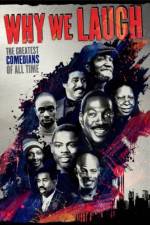 Watch Why We Laugh Black Comedians on Black Comedy Gomovies