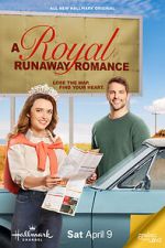 Watch A Royal Runaway Romance Gomovies