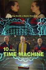 Watch 10 Minute Time Machine (Short 2017) Gomovies
