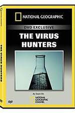 Watch National Geographic: The Virus Hunters Gomovies