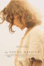 Watch The Young Messiah Gomovies