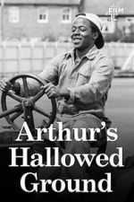 Watch Arthur\'s Hallowed Ground Gomovies