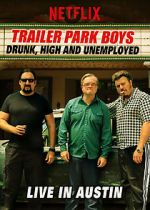 Watch Trailer Park Boys: Drunk, High & Unemployed Gomovies