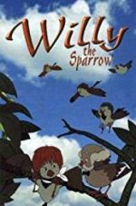 Watch Willy the Sparrow Gomovies