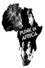 Watch Punk in Africa Gomovies
