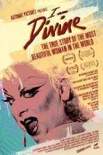 Watch I Am Divine Gomovies