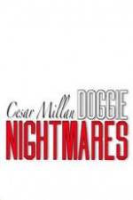 Watch Cesar Millan: Doggie Nightmares Gomovies