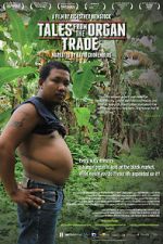 Watch Tales from the Organ Trade Gomovies