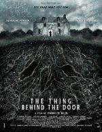 Watch The Thing Behind the Door Gomovies
