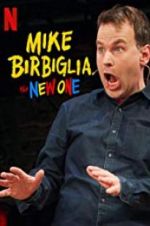 Watch Mike Birbiglia: The New One Gomovies