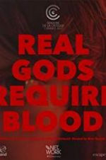 Watch Real Gods Require Blood Gomovies