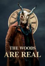 Watch The Woods Are Real Gomovies