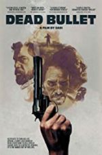 Watch Dead Bullet Gomovies