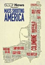 Watch Vice News Presents: Mass Shooting America Gomovies