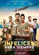 Watch Infelices para Siempre Gomovies