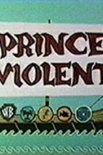 Watch Prince Violent Gomovies