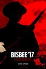 Watch Bisbee \'17 Gomovies